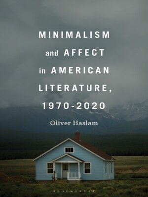 cover image of Minimalism and Affect in American Literature, 1970-2020